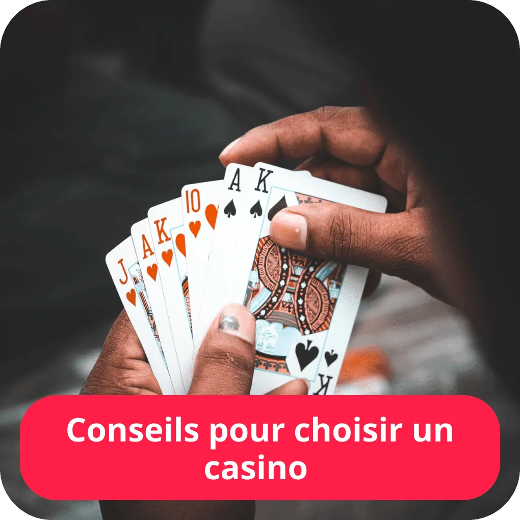 Conseils pour choisir un casino