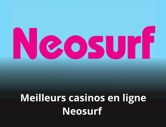 Meilleurs casinos en ligne Neosurf